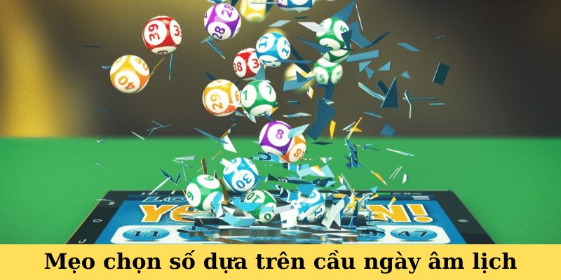 Cách Bắt Lô Chuẩn Theo Ngày - Bí Kíp Đánh Đâu Thắng Đó 5 Mẹo chọn số dựa trên cầu ngày âm lịch